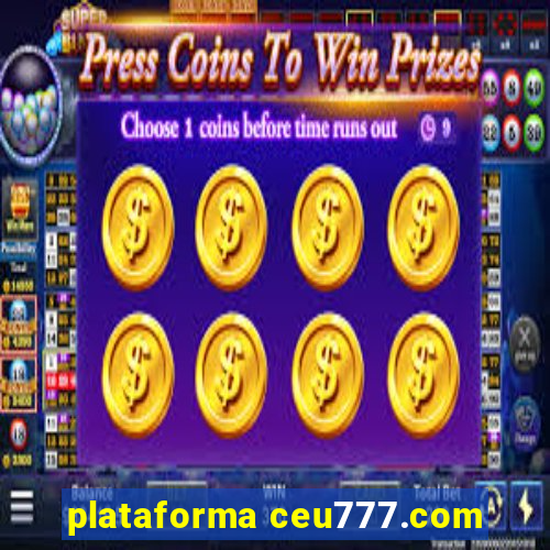 plataforma ceu777.com